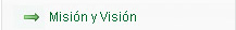 Misión y Visión